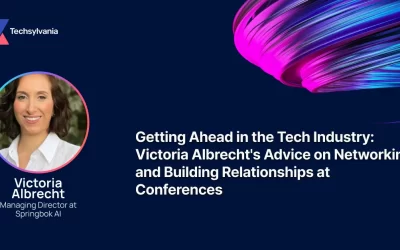 Getting Ahead in the Tech Industry: Victoria Albrecht’s Advice on Networking and Building Relationships at Conferences